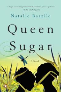 Queen Sugar by Natalie Baszile