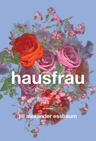 Hausfrau by Jill Alexander Essbaum