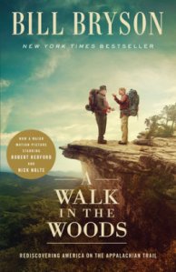 A Walk in the Woods by Bill Bryson